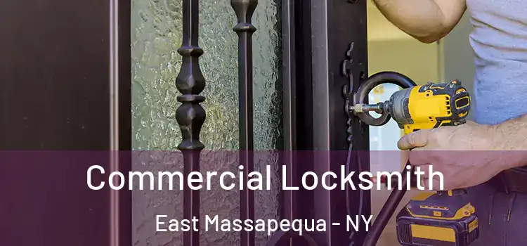  Commercial Locksmith East Massapequa - NY