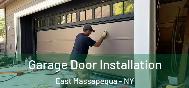 Garage Door Installation East Massapequa - NY