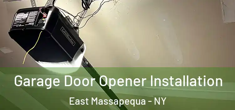  Garage Door Opener Installation East Massapequa - NY
