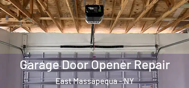  Garage Door Opener Repair East Massapequa - NY