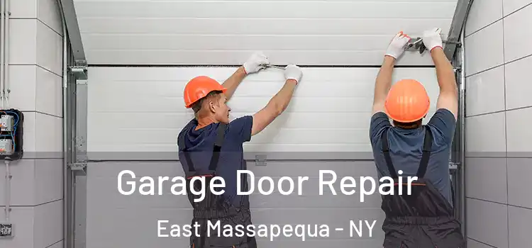  Garage Door Repair East Massapequa - NY
