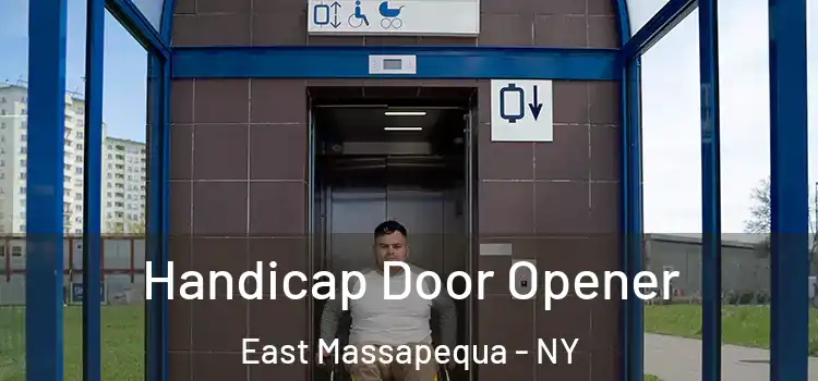  Handicap Door Opener East Massapequa - NY