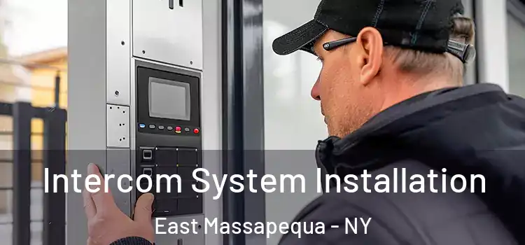  Intercom System Installation East Massapequa - NY