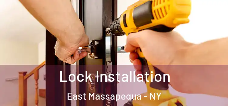  Lock Installation East Massapequa - NY