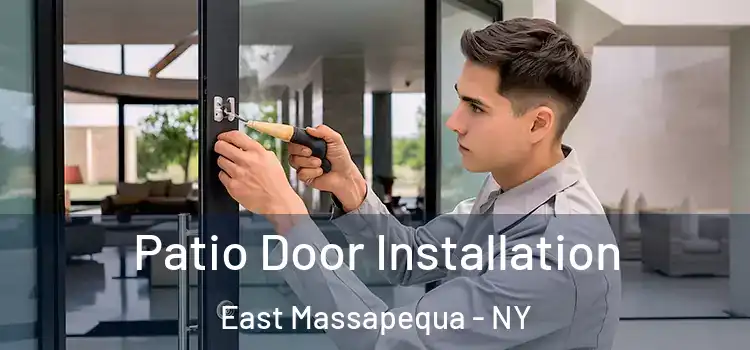  Patio Door Installation East Massapequa - NY