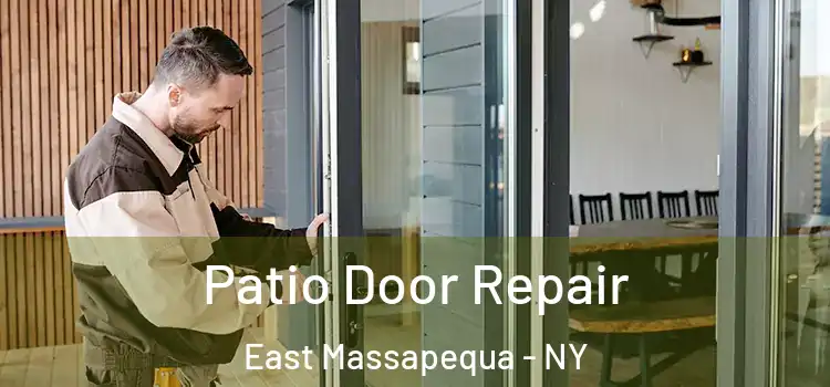  Patio Door Repair East Massapequa - NY