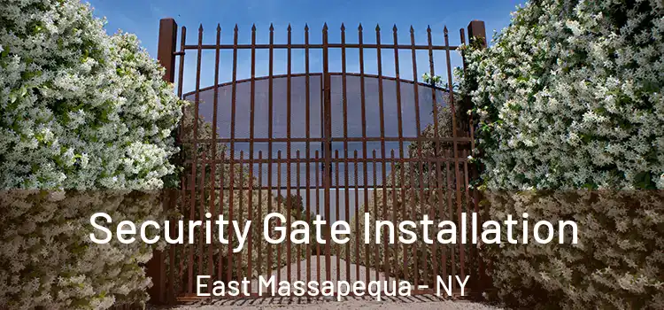 Security Gate Installation East Massapequa - NY