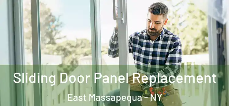  Sliding Door Panel Replacement East Massapequa - NY